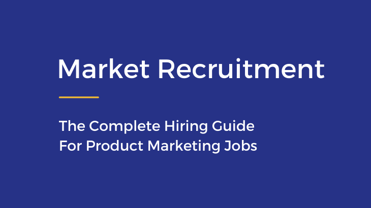 complete hiring guide for product marketing jobs