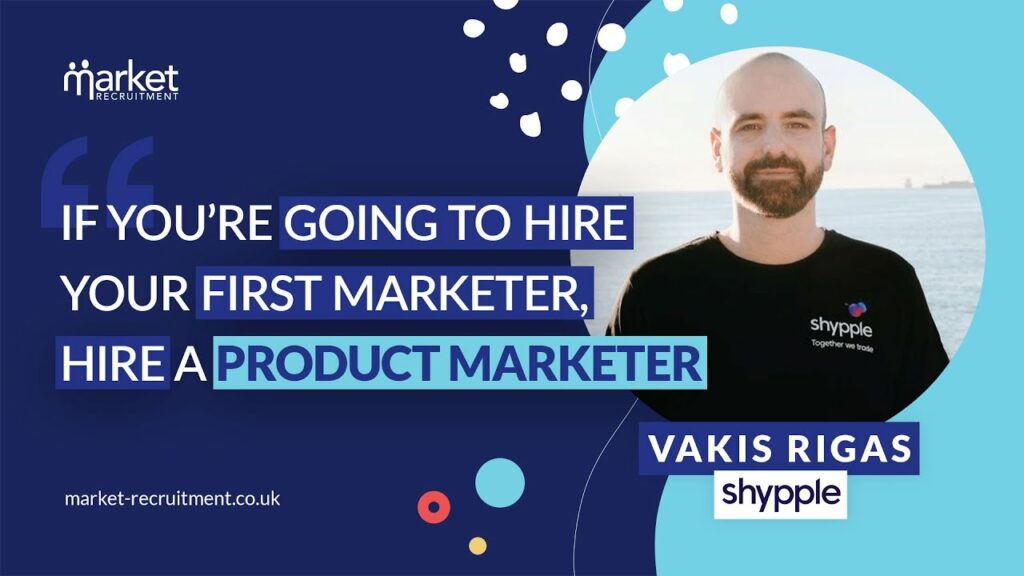 vakis rigas talking about when you should hire your first product marketer