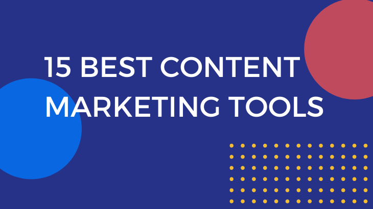 15 best content marketing tools