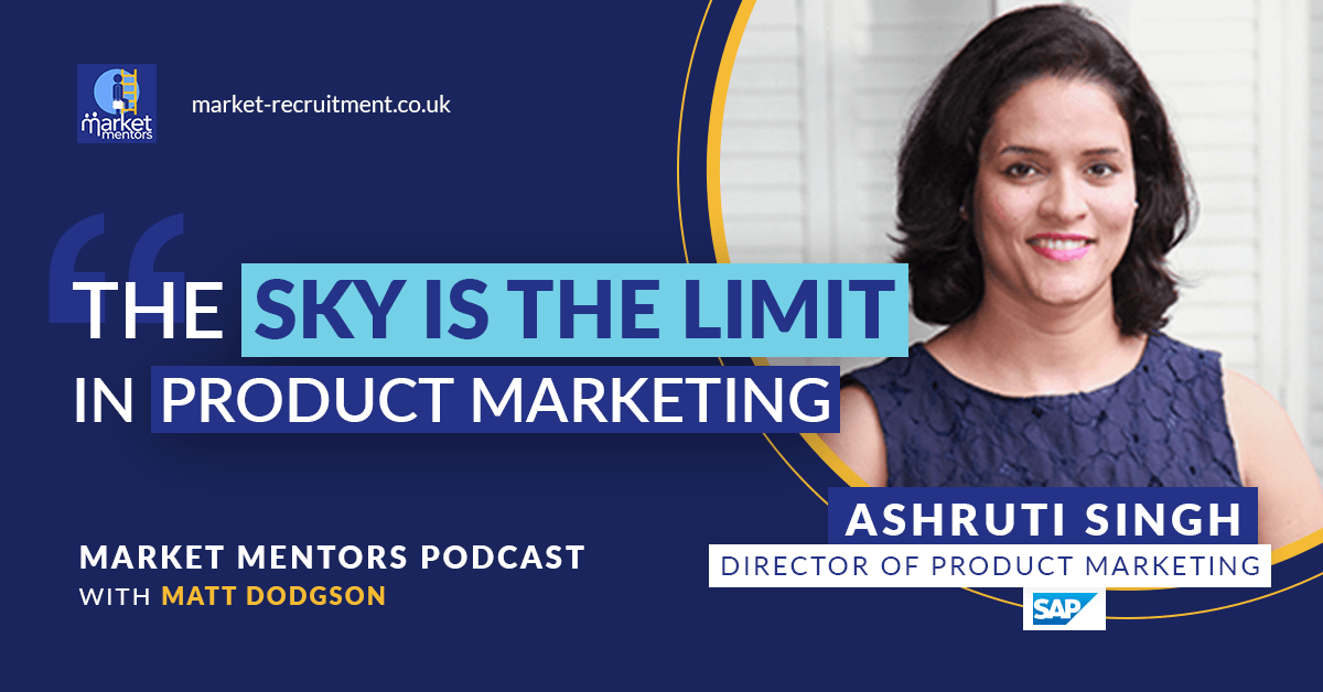 ashruti singh discussing product marketing on the market mentors podcast
