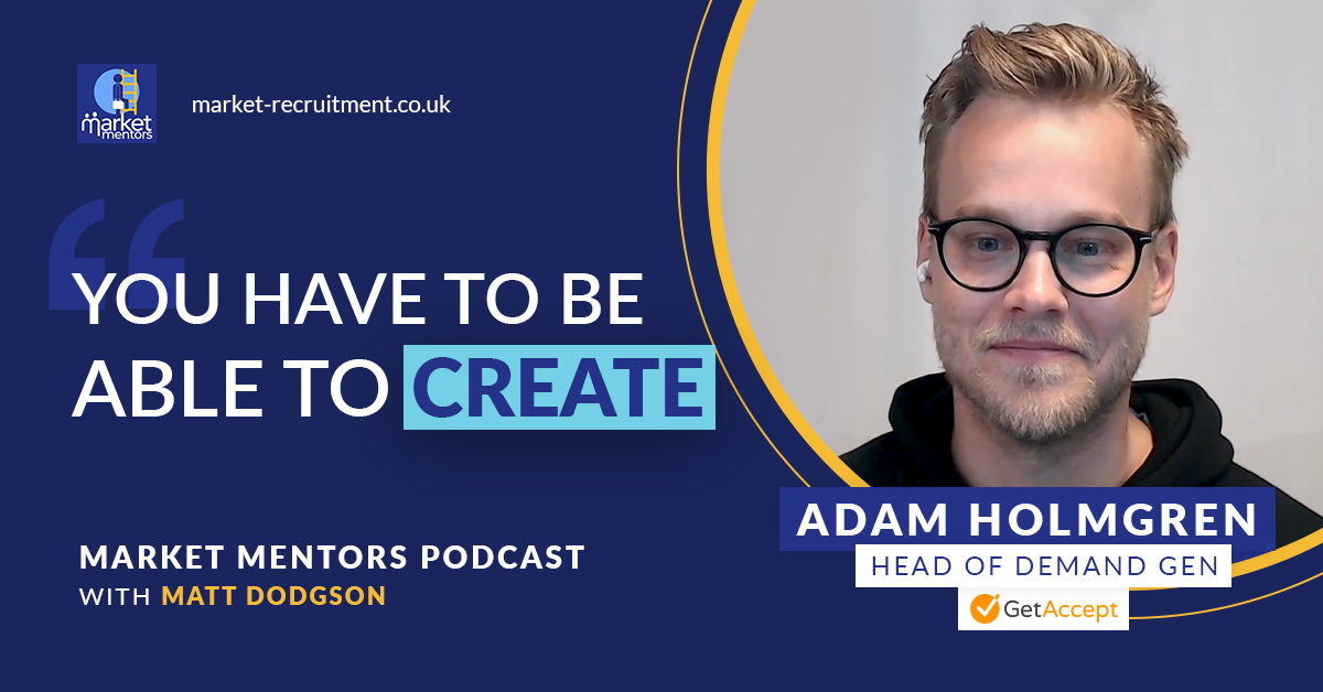 adam holmgren talking about demand gen tactics on the market mentors podcast