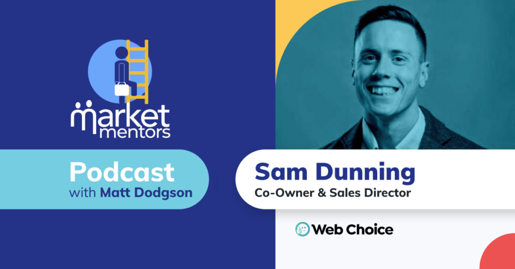 sam dunning discussing how to build a b2b website on the market mentors podcast